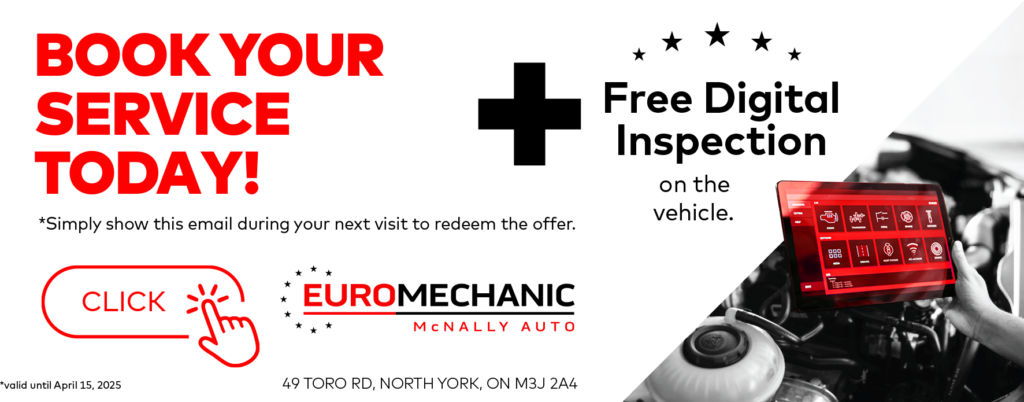 Advertisement for Euro Mechanic McNally Auto featuring text Book Your Service Today! with an image of a car engine and technician holding a tablet. Includes contact details and a button labeled Click. Offer valid until April 15, 2025. EuroMechanic - McNally Auto | Top Reviewed Auto Repair Shop in North York | Visit EuroMechanic - McNally Auto
