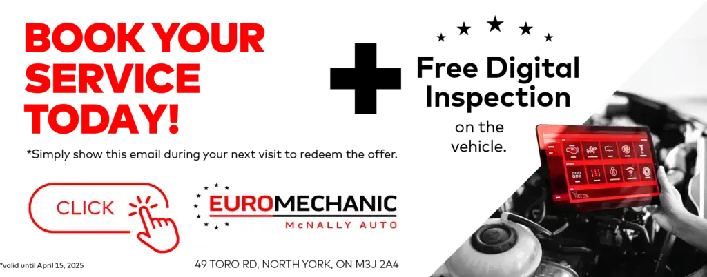 Advertisement for Euro Mechanic McNally Auto featuring text Book Your Service Today! with an image of a car engine and technician holding a tablet. Includes contact details and a button labeled Click. Offer valid until April 15, 2025. EuroMechanic - McNally Auto | Top Reviewed Auto Repair Shop in North York | Visit EuroMechanic - McNally Auto