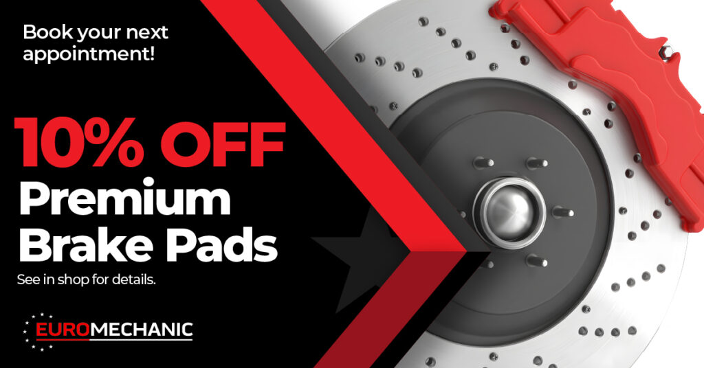 Advertisement for EuroMechanic features a car brake disc and caliper, with text: “Book your next appointment! 10% OFF Premium Brake Pads. See in shop for details.” Black, red, and white color scheme. EuroMechanic - McNally Auto | Top Reviewed Auto Repair Shop in North York | Visit EuroMechanic - McNally Auto